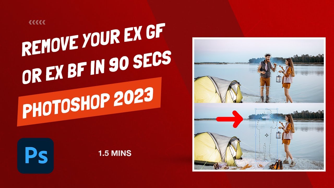 How To Delete Ex GF or BF or Remove Ex - Photoshop - 90 Seconds