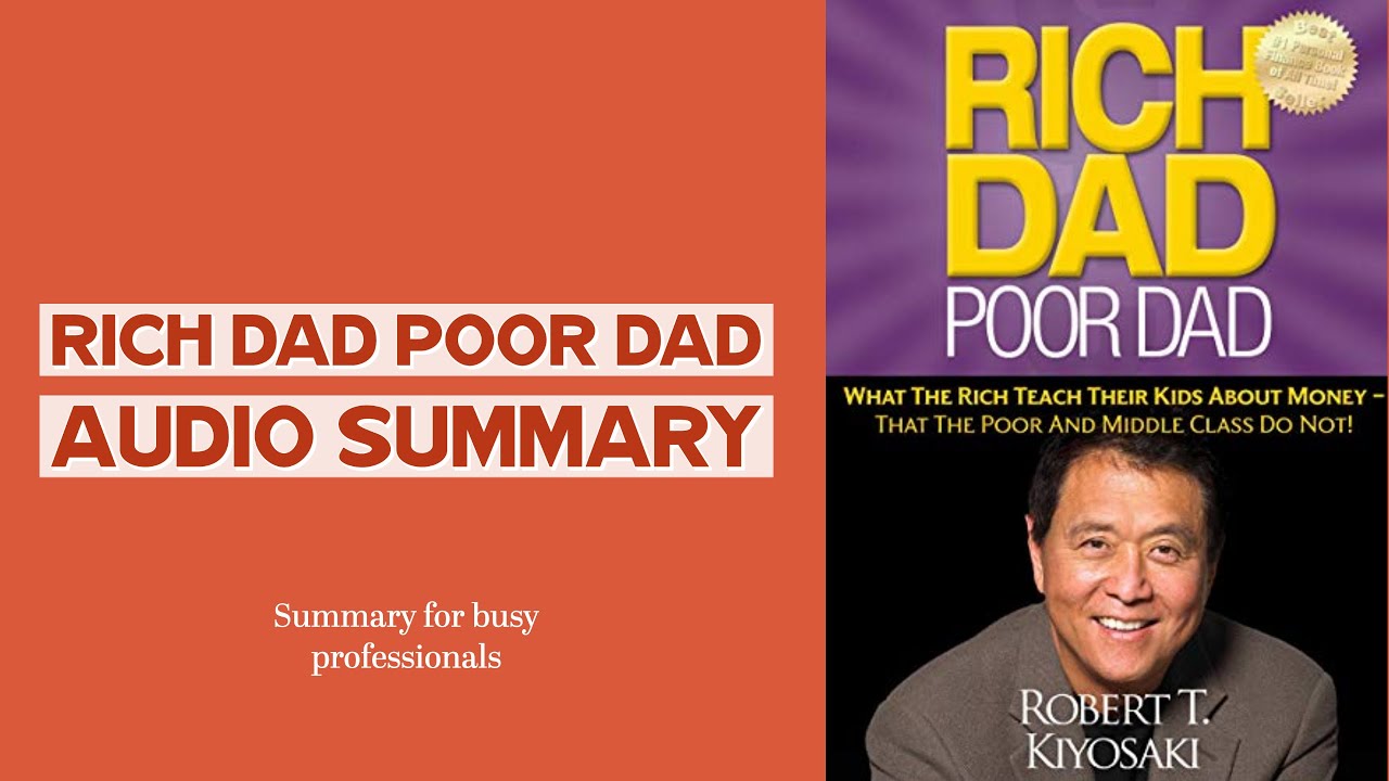 Rich Dad Poor Dad: Audio Summary - For Busy Professionals