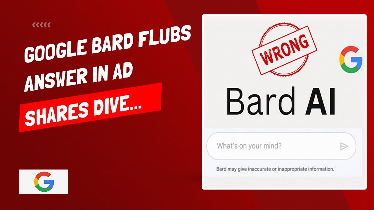 Google BARD And The Terrible, Horrible, No Good, Very Bad Day - Google Chatbot Flubs Answer In Ad