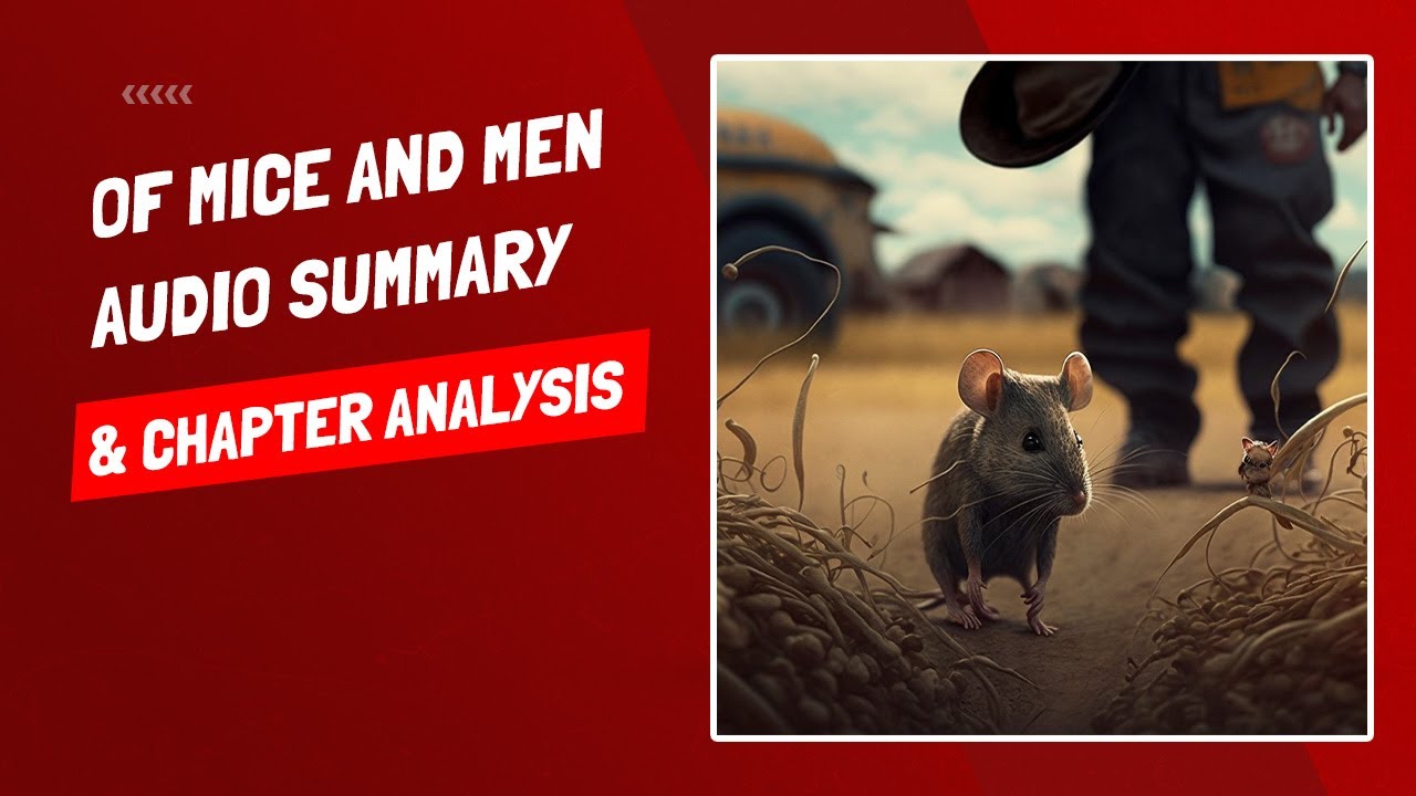 Of Mice And Men - Audio Summary And Chapter Analysis