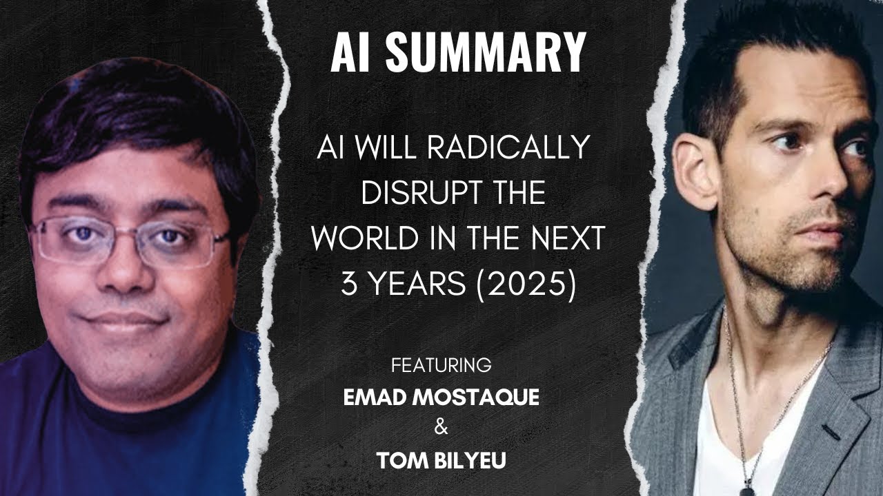 AI Summary - How AI Will Radically Disrupt The World By 2025 - ft. Emad Mostaque & Tom Bilyeu