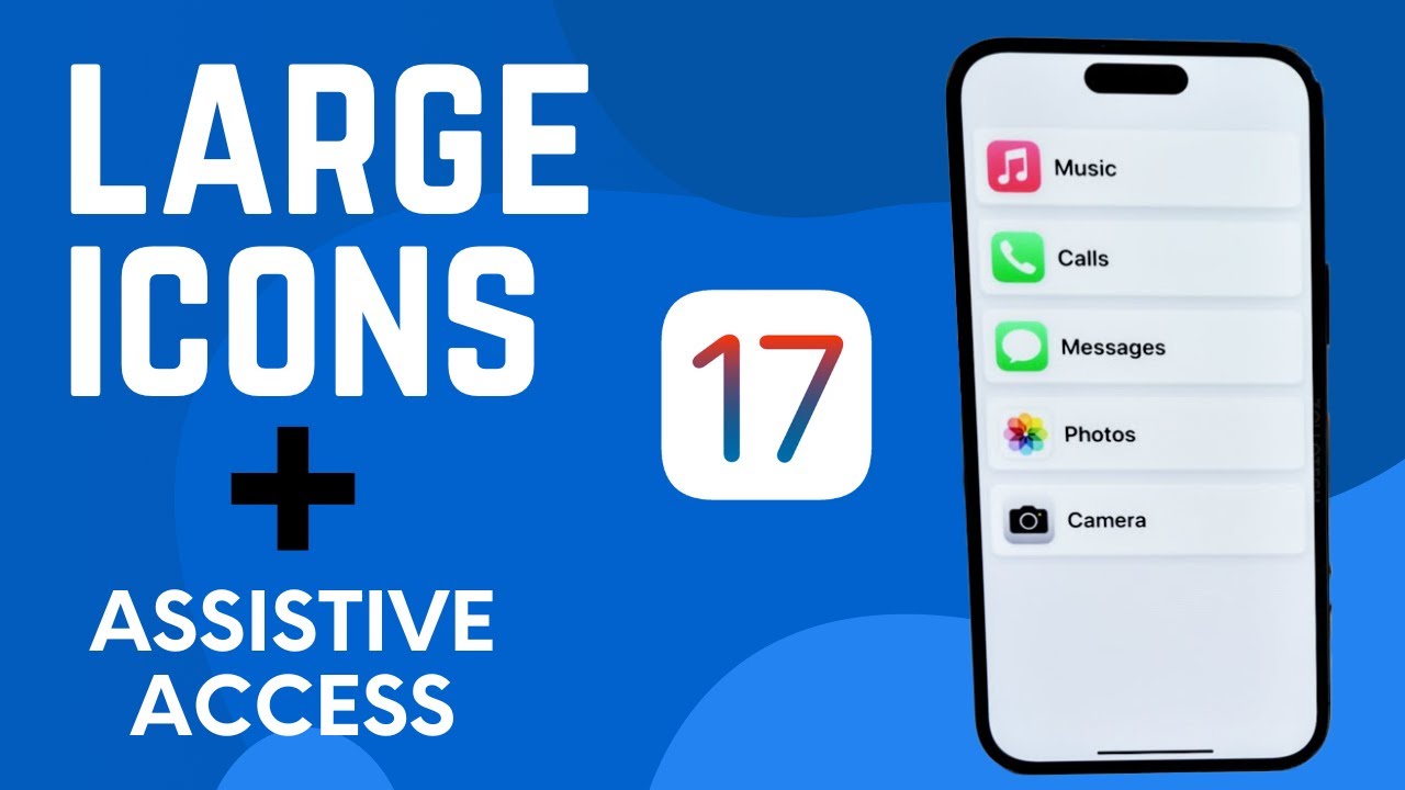 Step-by-Step - How To Enable Large Icons (Assistive Access) For iPhone and iOS 17