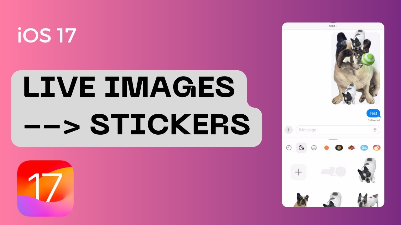 How To Turn Live Images Into Stickers - iOS 17 and iPhone