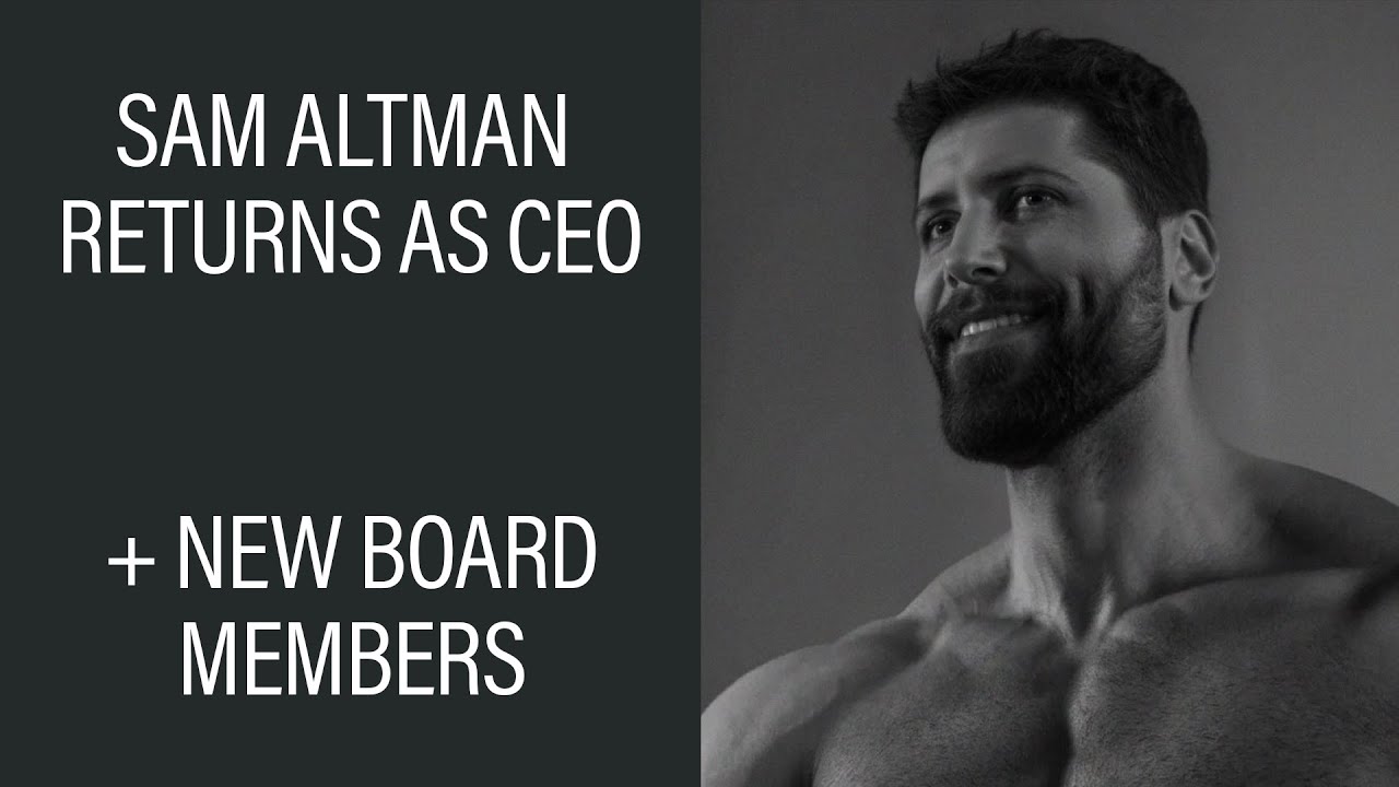 Sam Altman RETURNS as CEO of OpenAI With NEW Board Members!  Helen, Tasha, Ilya Out?